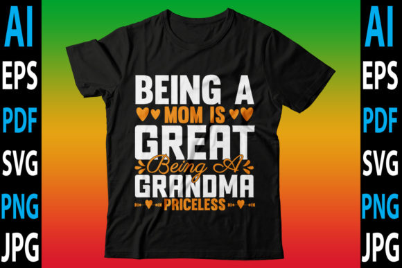 Being a Mom is Great Being a Grandma...