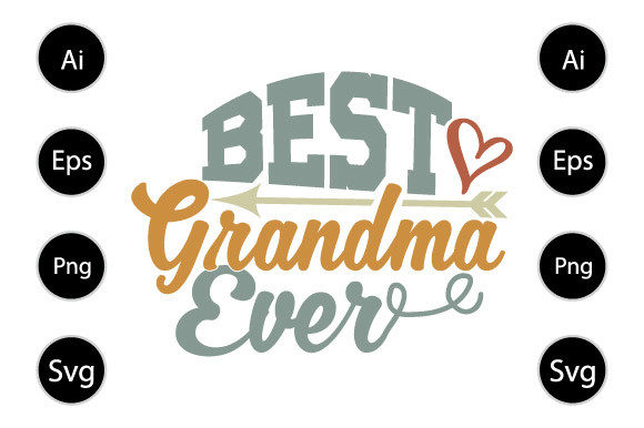 Best Grandma Ever, Mom T Shirt Quotes