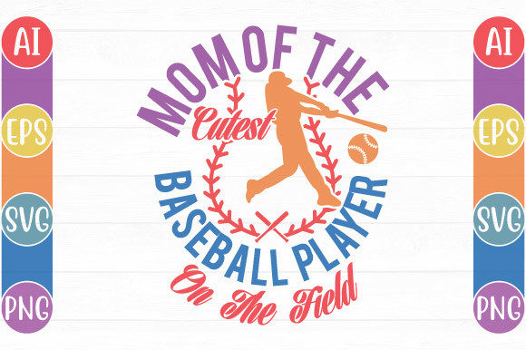 Mom of the Cutest Baseball Player Design