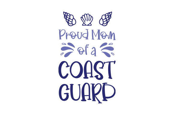 Proud Mom of a Coast Guard: A Thoughtful Embroidery Design for Meaningful Makes